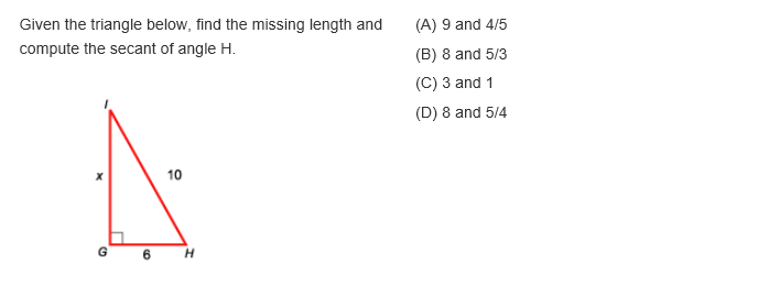 Solved Given the triangle below, find the missing length and | Chegg.com