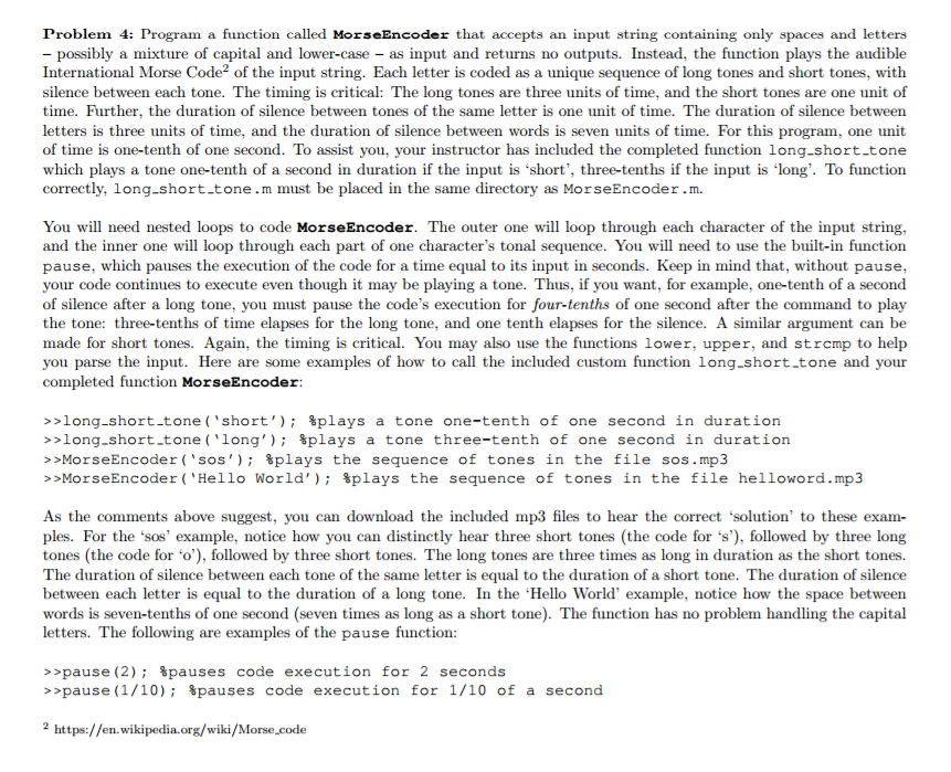 Solved Program a function called MorseEncoder that accepts | Chegg.com