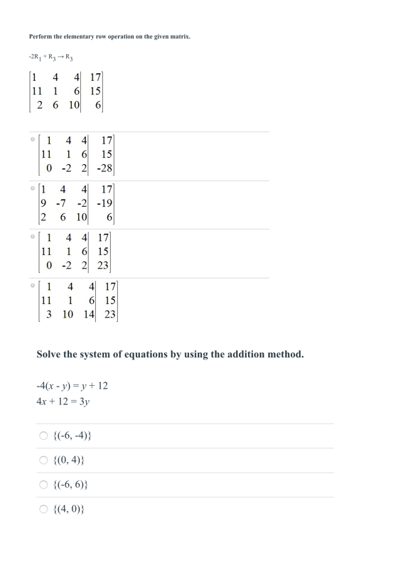 Solved Perform the elementary row operation on the given Chegg