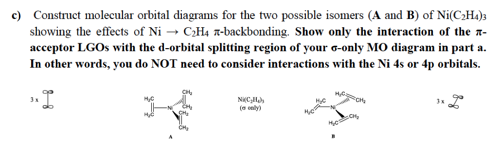 Tris ethylene nickel Ni C 2H 4 3 is expected to Chegg