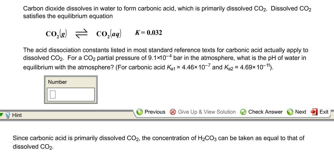 Carbon dioxide dissolves in water to form carbonic