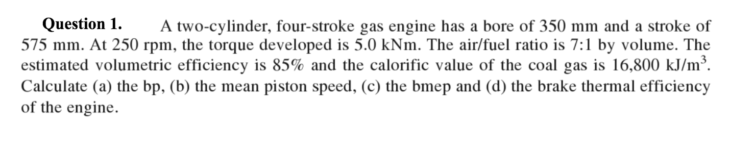 A two-cylinder, four-stroke gas engine has a bore of | Chegg.com