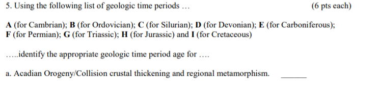 Solved 5. Using the following list of geologic time | Chegg.com