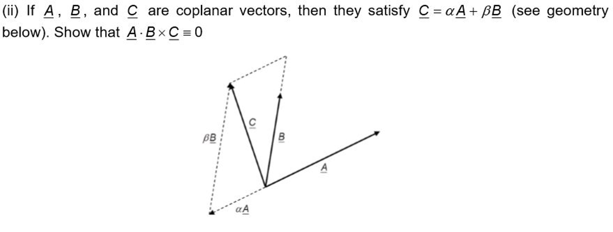 Coplanar Math Vector Solved If A , B, and C are coplanar vectors, then they | Chegg.com