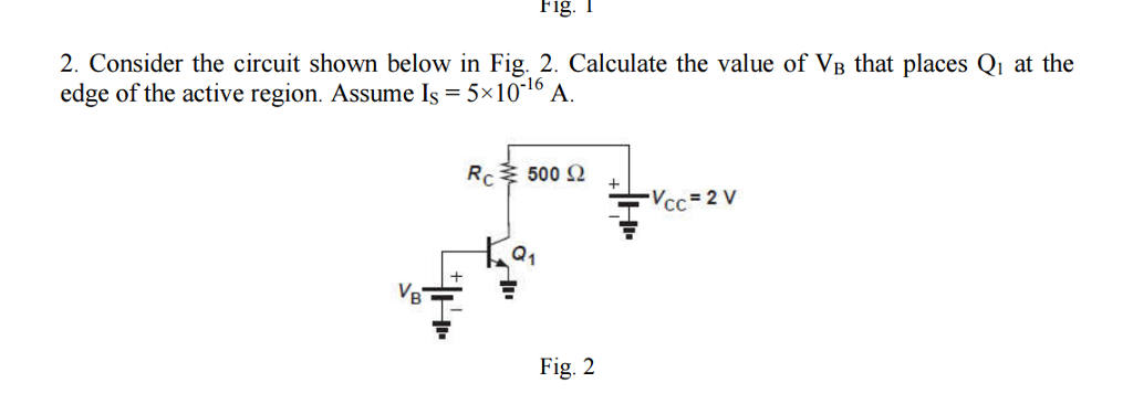 Solved Consider the circuit shown below in Fig. 2. Calculate | Chegg.com