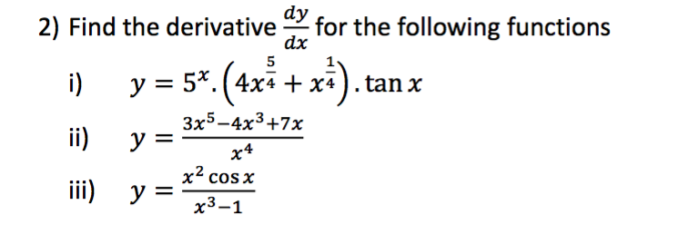 Solved Find The Derivative Dy Dx For The Following Functions 