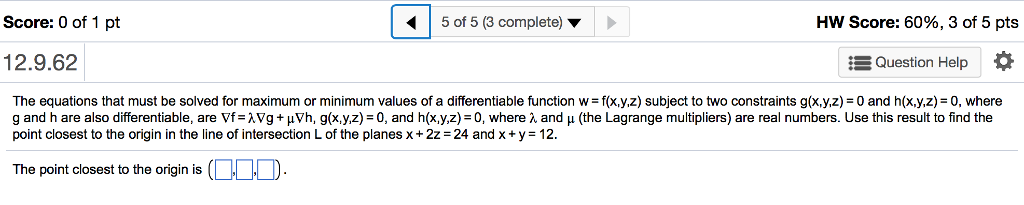Solved Score: 0 of 1 pt 5 of 5 (3 complete) HW Score: 60%, | Chegg.com