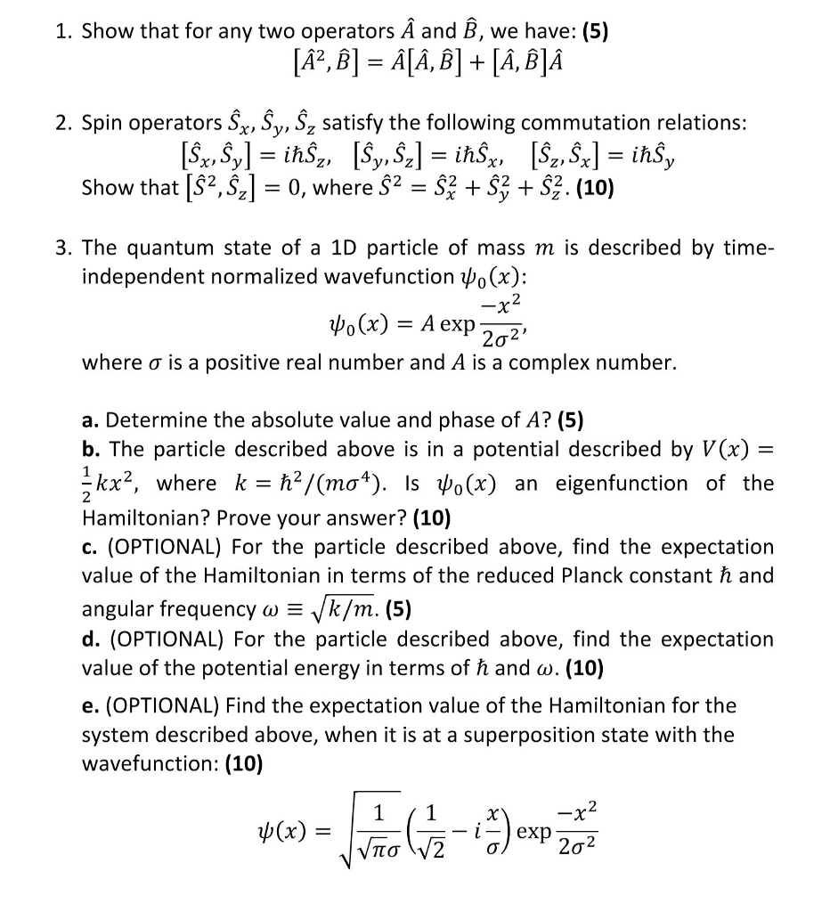 Solved 1. Show That For Any Two Operators A And B, We Have: | Chegg.com