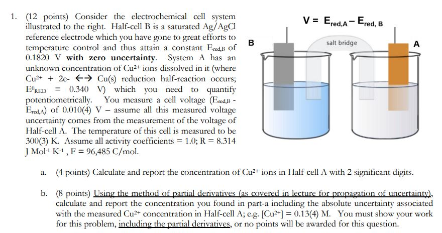 Solved 1. (12 points) Consider the electrochemical cell | Chegg.com