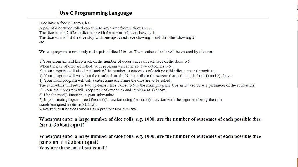 Solved Dice have 6 faces 1 through 6. A pair of dice when