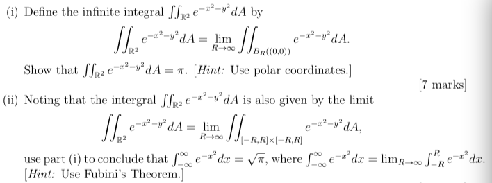 Solved (i) Define the infinite integral JJR2 e-ra_V2dA by | Chegg.com