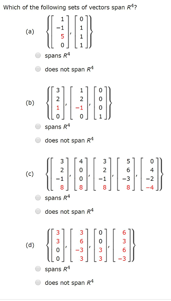 Solved Which of the following sets of vectors span Rt? spans | Chegg.com