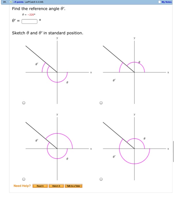 Solved Find the reference angle theta'. Theta = 220 degree