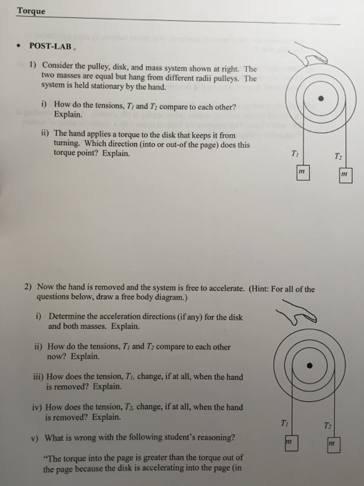 Solved Torque POSTLAB 1) Consider the pulley, disk, and