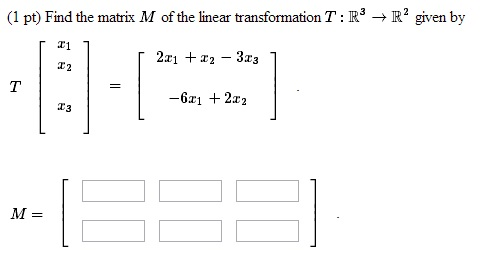 linear transformation matrix find transcribed text r2 rightarrow r3 given