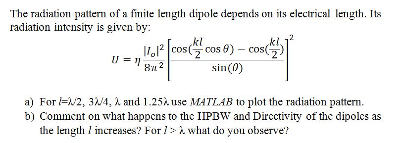 Solved The radiation pattern of a finite length dipole | Chegg.com