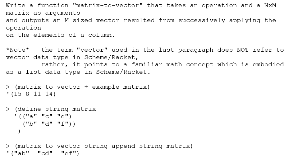 Write a function "matrix-to-vector" that takes an | Chegg.com