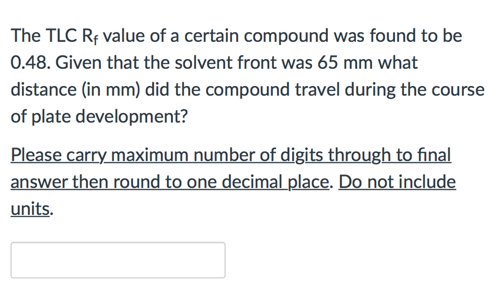 Solved The TLC Rf value of a certain compound was found to