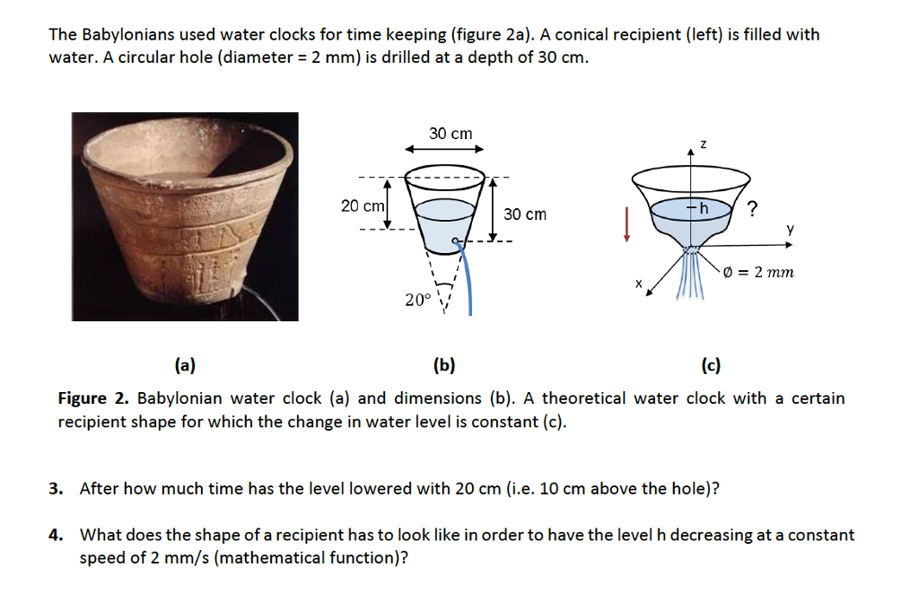 Solved The Babylonians used water clocks for time keeping