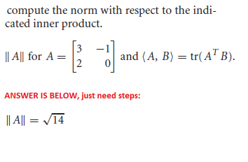Solved compute the norm with respect to the indicated inner | Chegg.com