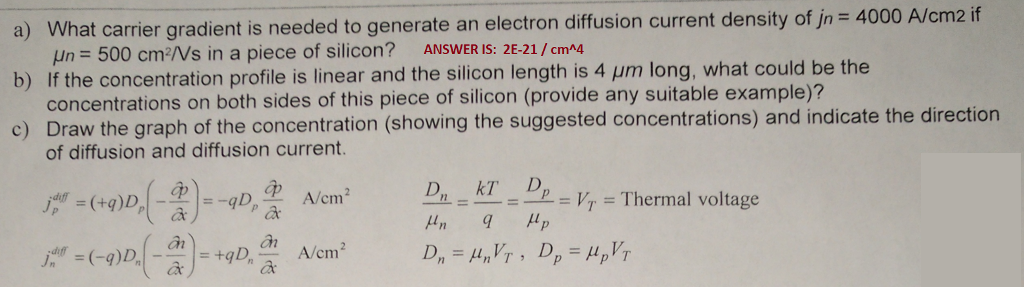 Solved a) What carrier gradient is needed to generate an | Chegg.com