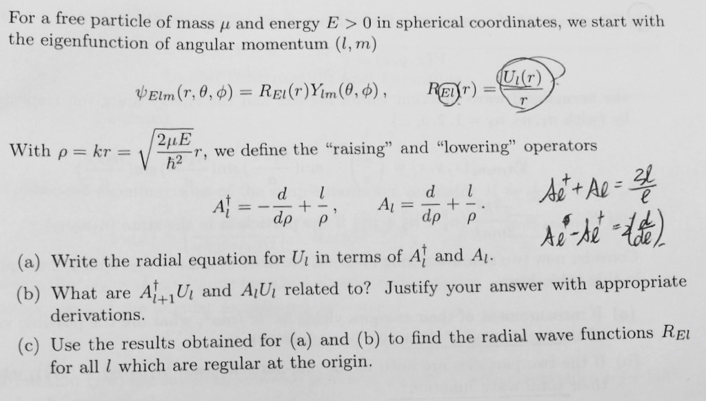 Solved For A Free Particle Of Rnass μ And Energy E > 0 In 