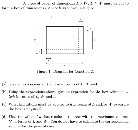 Solved A piece of paper of dimensions L × W, L > W inust be | Chegg.com