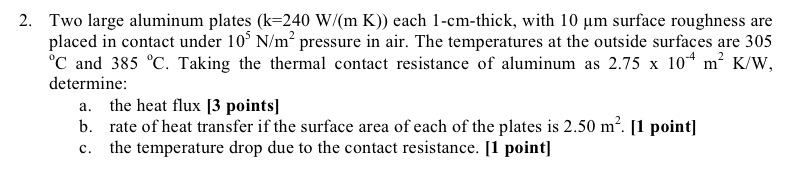 solved-two-large-aluminum-plates-k-240-w-m-k-each-chegg