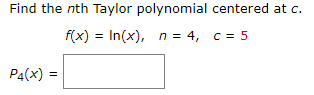 Solved Find The Nth Taylor Polynomial Centered At C. | Chegg.com