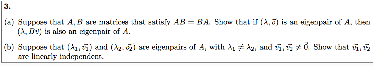 Solved Suppose That A, B Are Matrices That Satisfy AB = BA. | Chegg.com