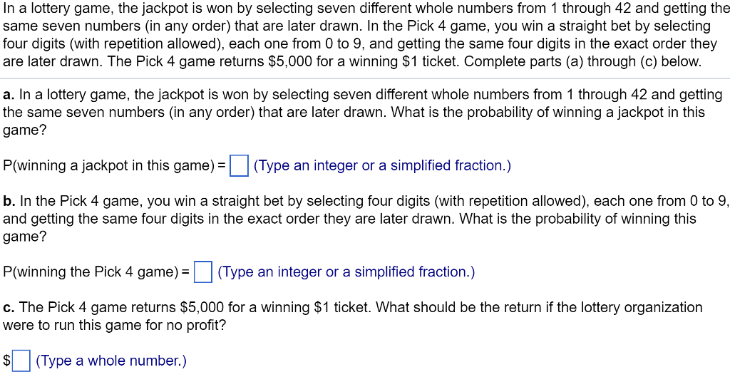 Solved In a lottery game, the jackpot is won by selecting | Chegg.com