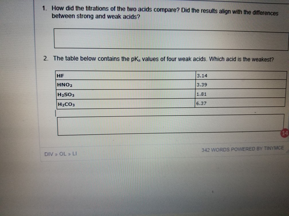 Solved 1. How did the titrations of the two acids compare? | Chegg.com
