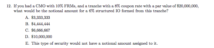 Solved 12. If you had a CMO with 10% FRM, and a tranche with | Chegg.com