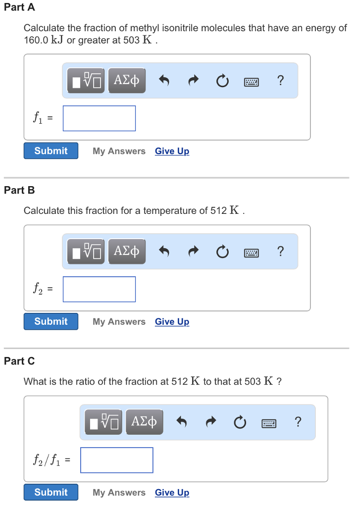 Solved Part A Calculate The Fraction Of Methyl Isonitrile Chegg Com