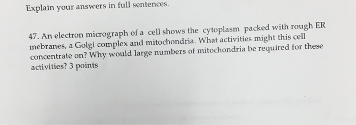 Solved An electron micrograph of a cell shows the cytoplasm | Chegg.com