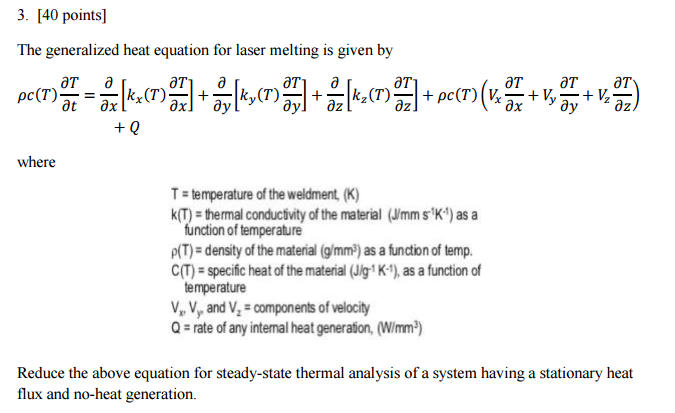 Solved: The Generalized Heat Equation For Laser Melting Is... | Chegg.com
