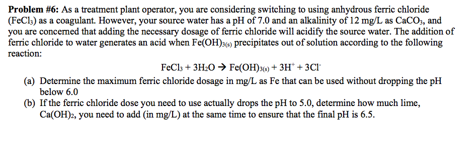 Problem #6: As a treatment plant operator, you are | Chegg.com
