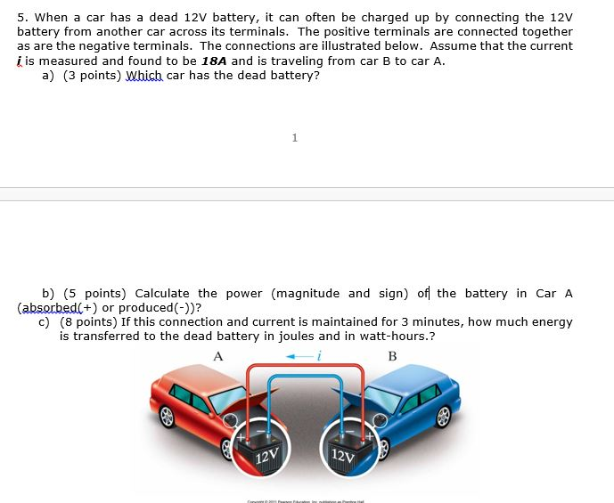 Solved When a car has a dead 12V battery, it can often be