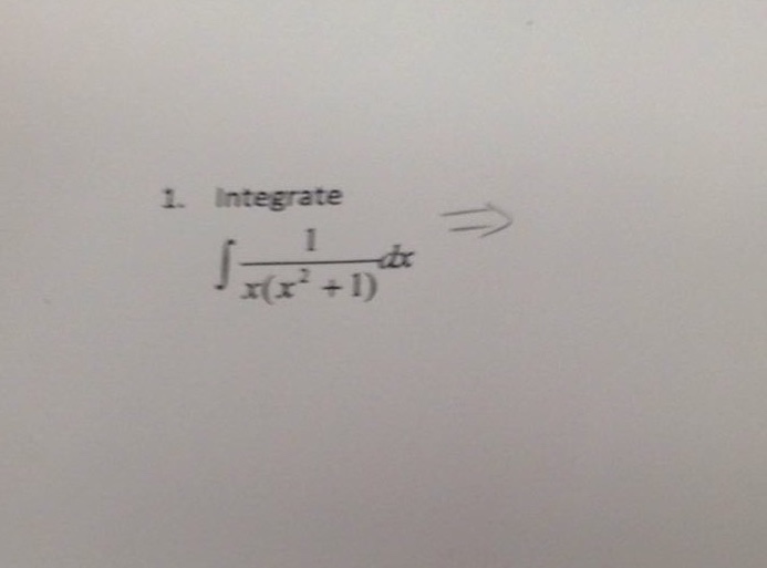 Solved Integrate Integral 1 X X 2 1 Dx