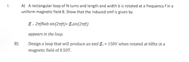 Solved A rectangular loop of N turns and length and width b | Chegg.com