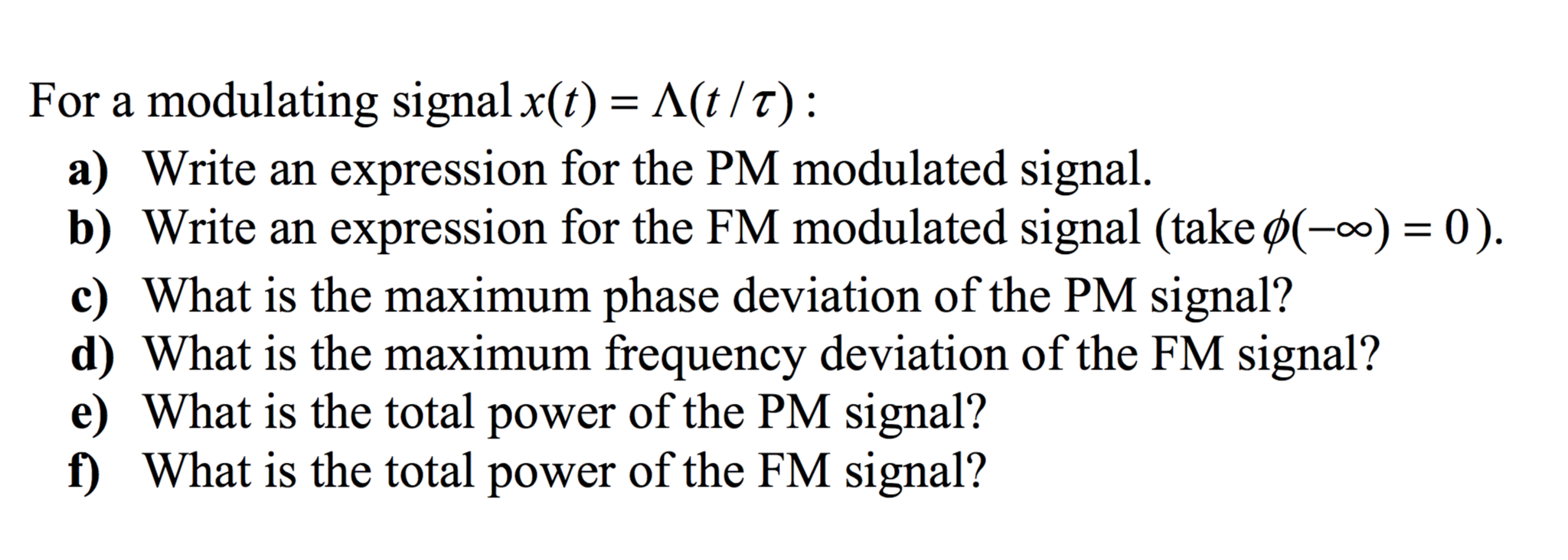 Solved For a modulating signal x(t) = Lambda (t/tau): Write | Chegg.com