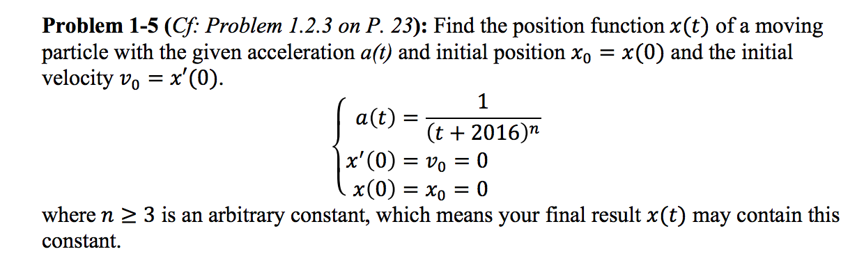 Solved find the position function x t of a moving particle chegg