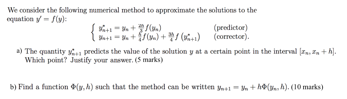 Solved We consider the following numerical method to | Chegg.com