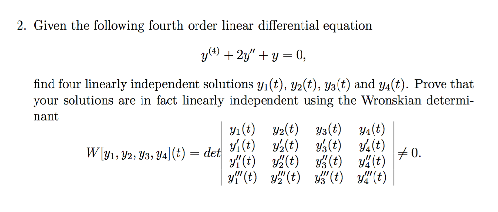 Solved Given The Following Fourth Order Linear Differential