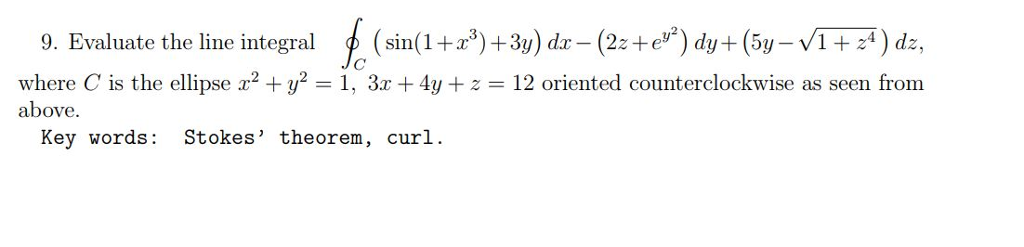 solved python code ,python code python code python... Solved 9. Evaluate the line integral (sin(1+)+3y) d | Chegg.com
