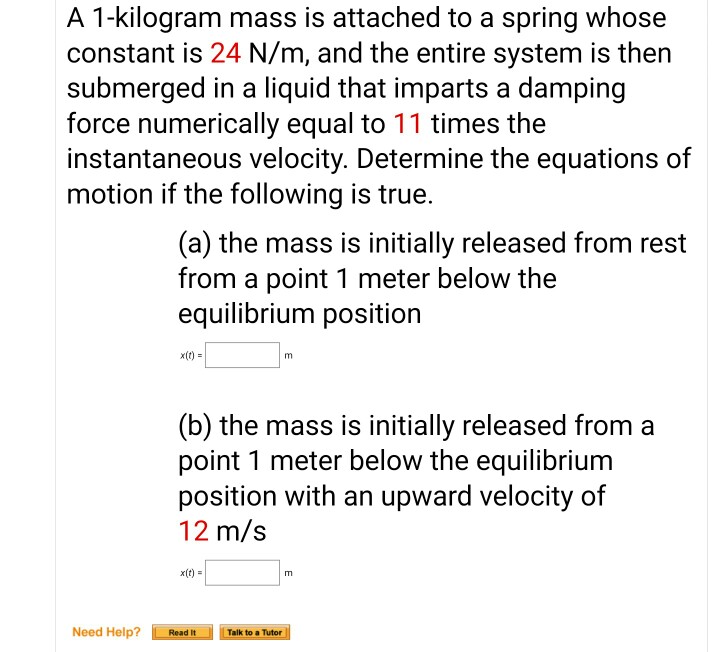 Solved A 1-kilogram mass is attached to a spring whose | Chegg.com