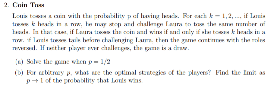 2. Coin Toss Louis tosses a coin with the probability | Chegg.com