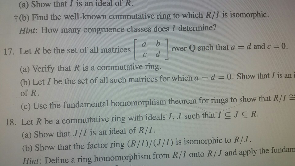 Solved a Show That I Is An Ideal Of R T b Find The Chegg