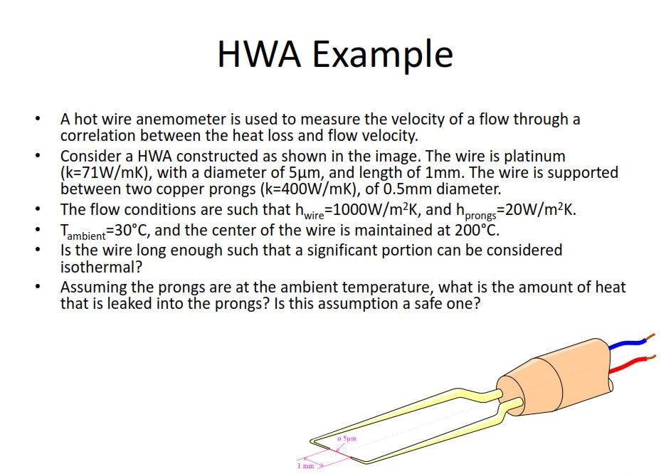 A hot wire anemometer is used to measure the velocity