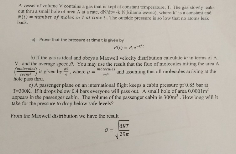 Solved A vessel of volume V contains a gas that is kept at | Chegg.com